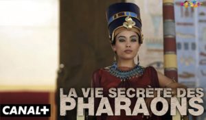 la vie secrete pharaons S2